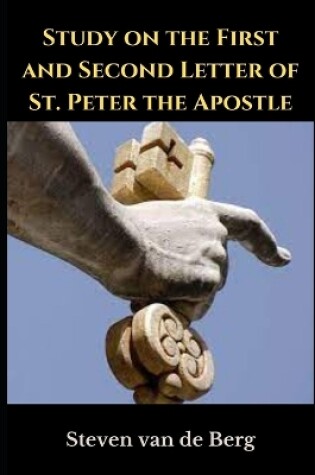 Cover of Study on the First and Second Letter of St. Peter the Apostle