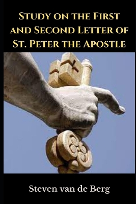 Book cover for Study on the First and Second Letter of St. Peter the Apostle