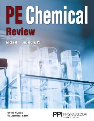 Book cover for Ppi Pe Chemical Review - A Complete Review for the Ncees Chemical PE Exam