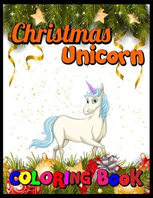 Book cover for Christmas Unicorn coloring book