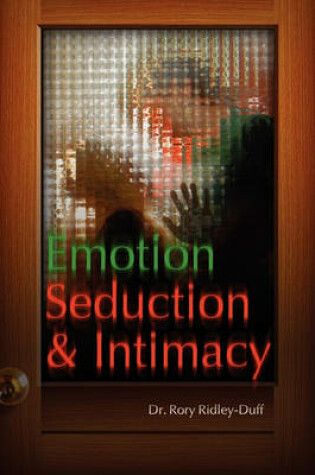 Cover of Emotion, Seduction and Intimacy