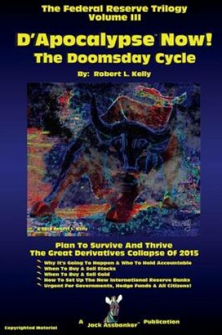 Cover of D'Apocalypse Now!---The Doomsday Cycle