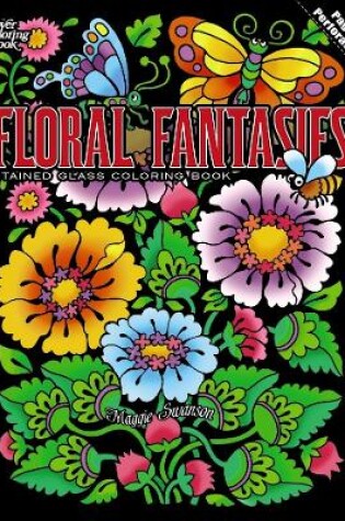 Cover of Floral Fantasies Stained Glass Coloring Book