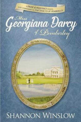 Cover of Miss Georgiana Darcy of Pemberley