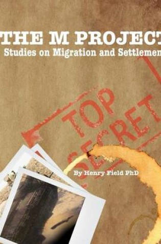 Cover of THE "M" Project: Studies on Migration and Settlement