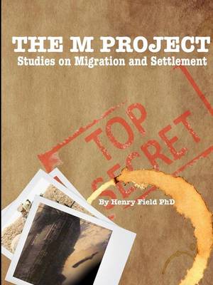 Book cover for THE "M" Project: Studies on Migration and Settlement