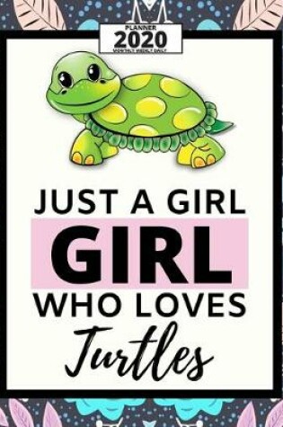 Cover of Just A Girl Who Loves Turtles