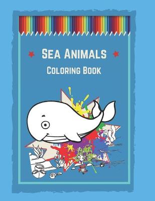 Book cover for Sea Animals Coloring Book