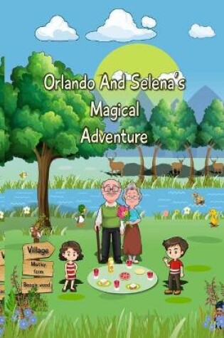 Cover of Orlando and Selena's Magical Adventure