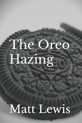 Book cover for The Oreo Hazing