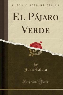 Book cover for El Pájaro Verde (Classic Reprint)