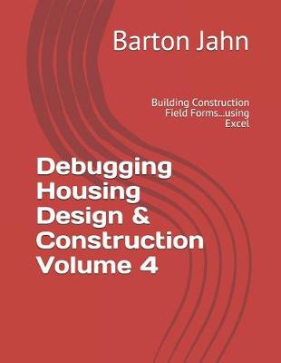 Book cover for Debugging Housing Design & Construction Volume 4