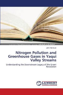 Book cover for Nitrogen Pollution and Greenhouse Gases in Yaqui Valley Streams