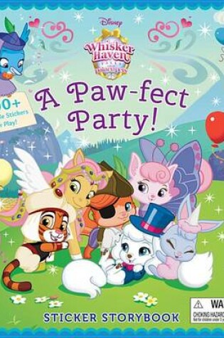 Cover of Whisker Haven Tales with the Palace Pets: A Paw-Fect Party!