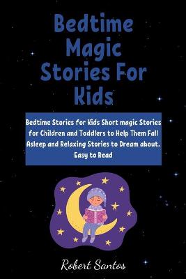 Cover of Bedtime Magic Stories For Kids