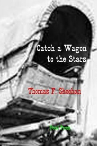 Cover of Catch a Wagon to the Stars