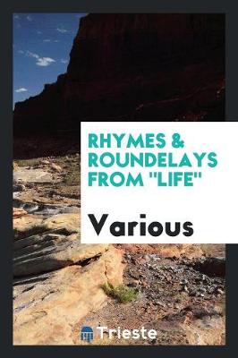 Book cover for Rhymes & Roundelays from Life