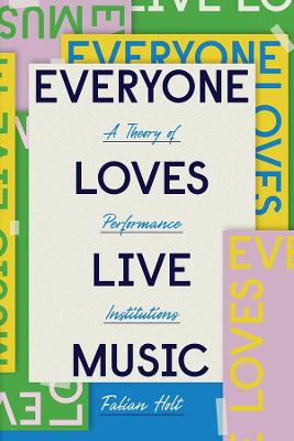 Book cover for Everyone Loves Live Music