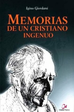 Cover of The Memorias de Un Cristiano Ingenuo