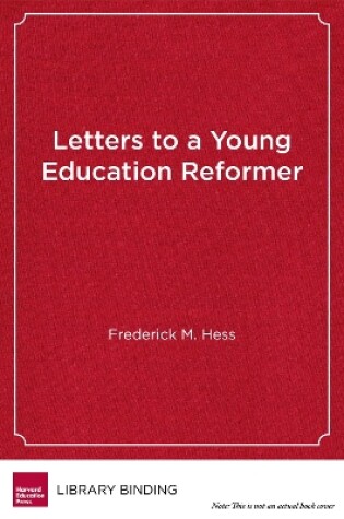 Cover of Letters to a Young Education Reformer