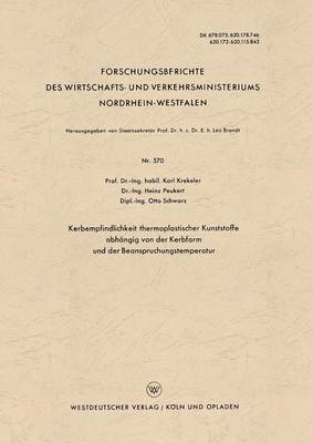 Cover of Kerbempfindlichkeit Thermoplastischer Kunststoffe Abhangig Von Der Kerbform Und Der Beanspruchungstemperatur