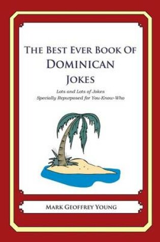 Cover of The Best Ever Book of Dominican Jokes