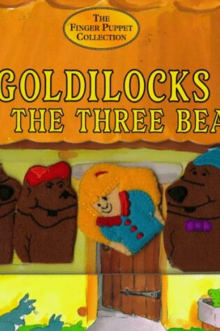 Cover of Goldilocks and the Three Bears