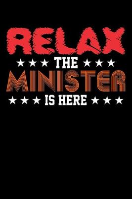 Book cover for Relax The Minister Is Here