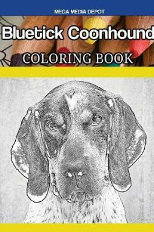 Cover of Bluetick Coonhound Coloring Book