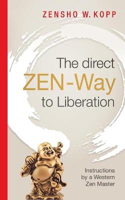 Book cover for The direct ZEN-Way to Liberation