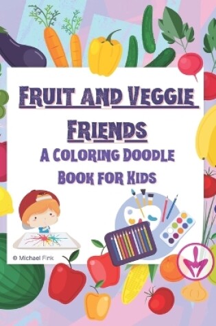 Cover of Fruit and Veggie Friends