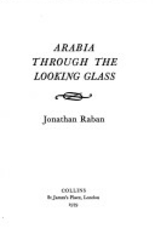 Cover of Arabia Through the Looking Glass