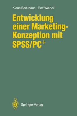 Cover of Entwicklung einer Marketing-Konzeption mit SPSS/PC+