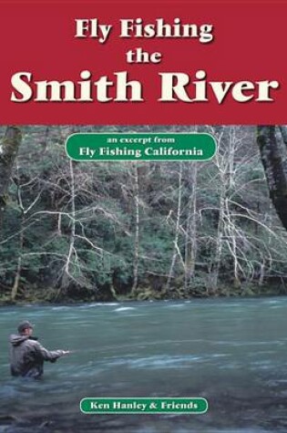 Cover of Fly Fishing the Smith River