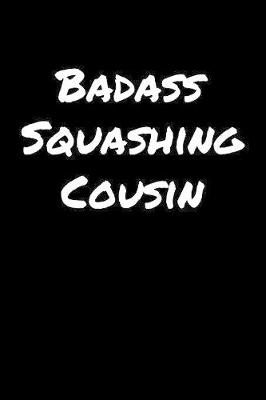 Book cover for Badass Squashing Cousin