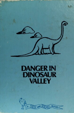 Cover of Danger in Dinosaur Valley