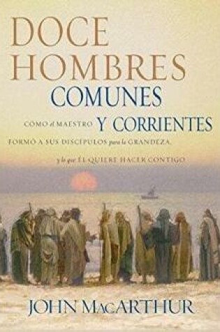 Cover of Doce Hombres Comunes y Corrientes (Twelve Ordinary Men)