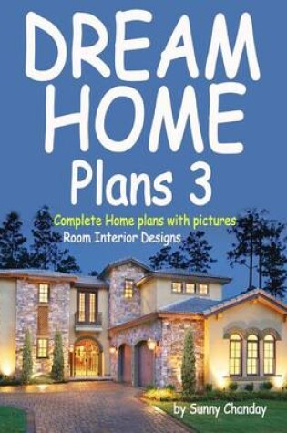 Cover of Dream Home Plans 3