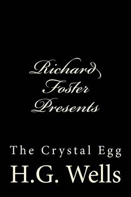 Book cover for Richard Foster Presents "The Crystal Egg"