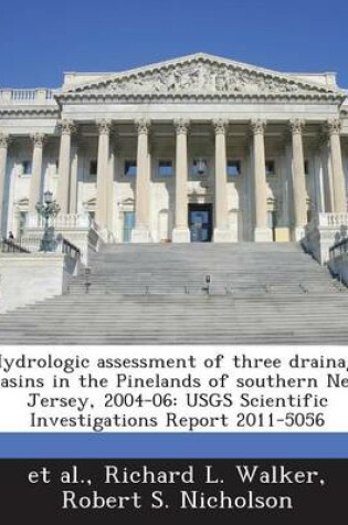 Cover of Hydrologic Assessment of Three Drainage Basins in the Pinelands of Southern New Jersey, 2004-06