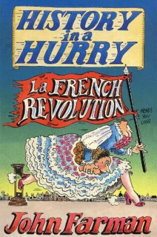 Cover of History in a Hurry: French Revolution
