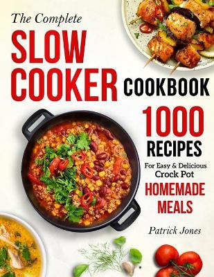 Book cover for The Complete Slow Cooker Cookbook