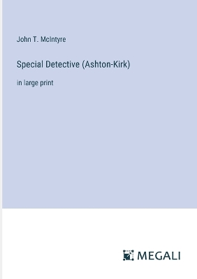 Book cover for Special Detective (Ashton-Kirk)