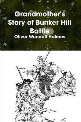 Book cover for Grandmother's Story of Bunker Hill Battle