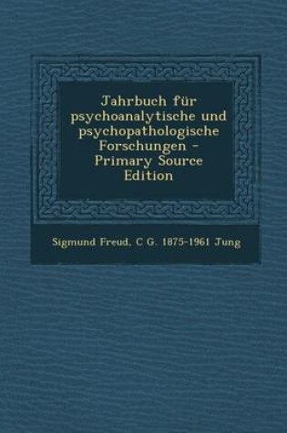 Cover of Jahrbuch Fur Psychoanalytische Und Psychopathologische Forschungen - Primary Source Edition
