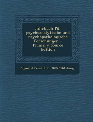 Book cover for Jahrbuch Fur Psychoanalytische Und Psychopathologische Forschungen - Primary Source Edition
