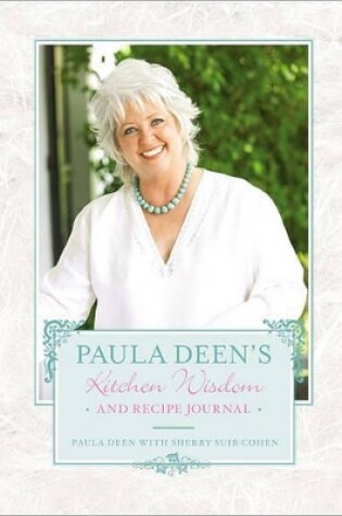 Cover of Paula Deen's Kitchen Wisdom and Recipe Journal