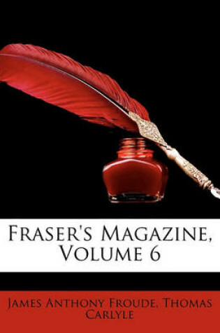 Cover of Fraser's Magazine, Volume 6