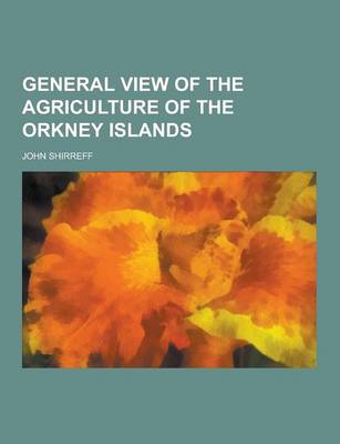 Book cover for General View of the Agriculture of the Orkney Islands