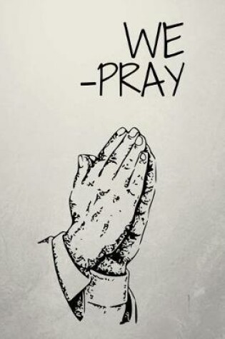Cover of We Pray